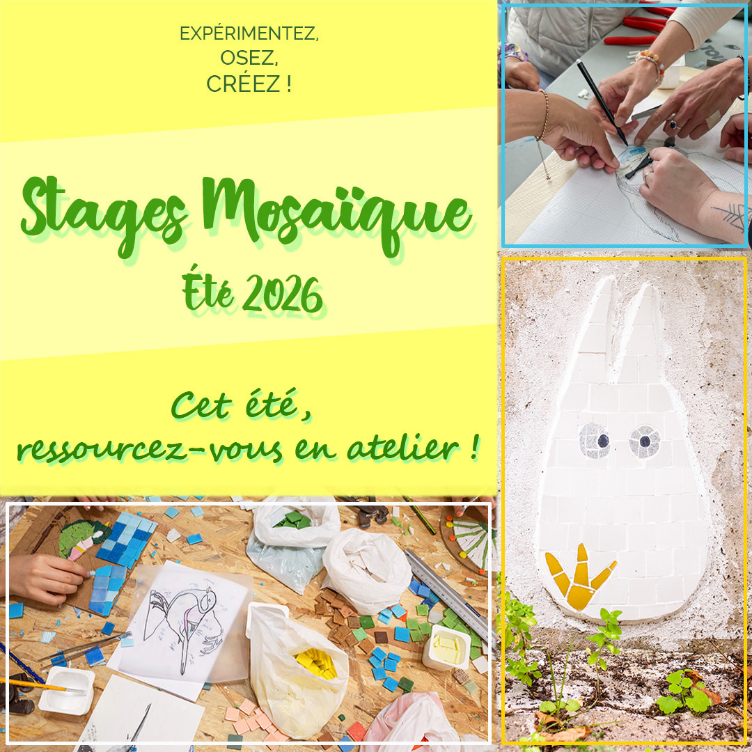 Stage Mosaïque Été 12h